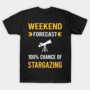 Weekend Forecast Stargazing Stargaze T-Shirt